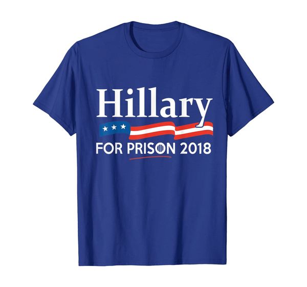 

hillary for prison 2018 t-shirt, White;black