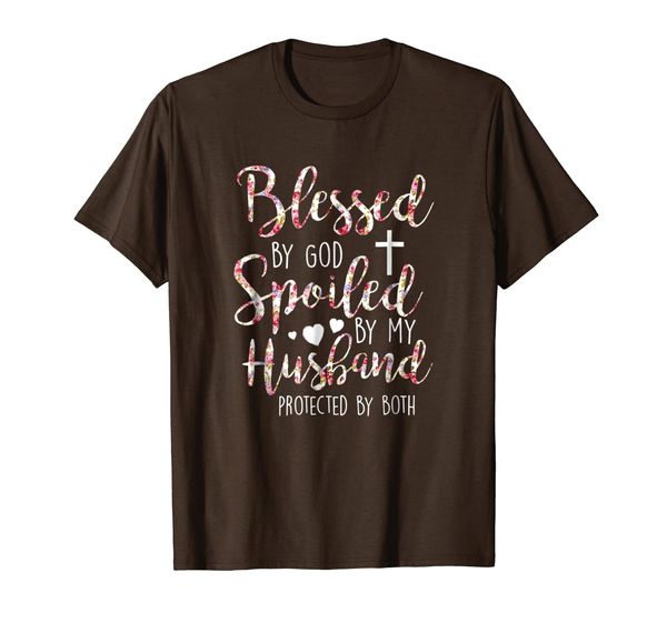 

Blessed By God Spoiled By My Husband Protected By Both Shirt, Mainly pictures