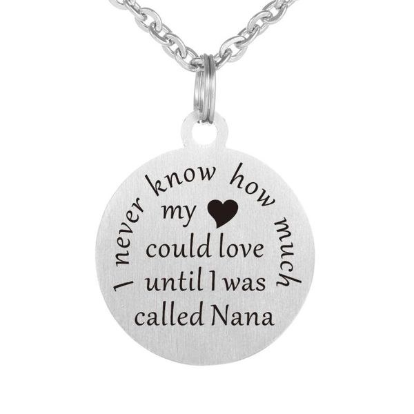 

pendant necklaces stainless steel inspirational quotes pendants i never know how much my heart could love until was called nana, Silver
