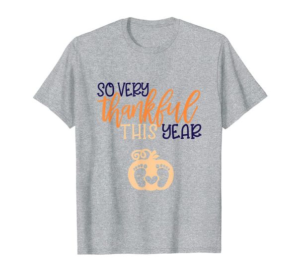 

so very thankful this year thanksgiving pumpkin pregnancy t-shirt, White;black
