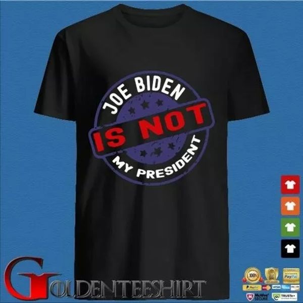 

joe biden is not my president t-shirt, White;black