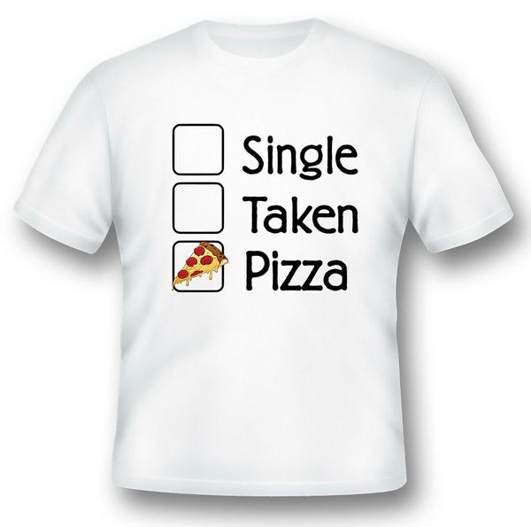 

single taken pizza black or white tee shirt funny humor, White;black