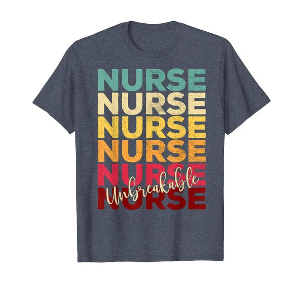 

Unbreakable Nurse TShirt Nursing Appreciation Gift RN Funny, Mainly pictures