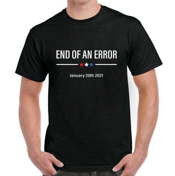 

end of an error january 20th 2021 t-shirt, White;black