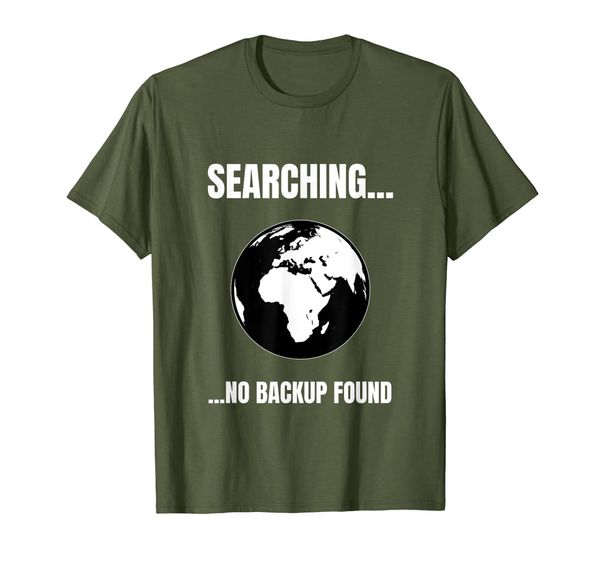 

global warming protest climate change pollution i no backup t-shirt, White;black