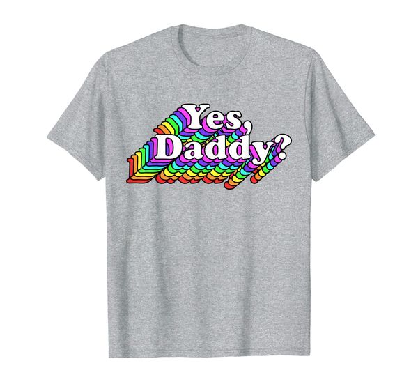 

yes daddy shirt for women naughty daddy's girl retro rainbow, White;black