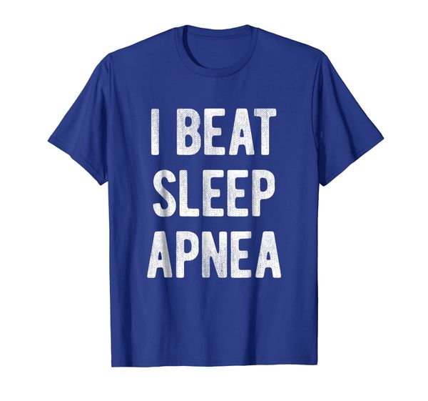 

I Beat Sleep Apnea T-Shirt for Sleep Apnea Survivors, Mainly pictures