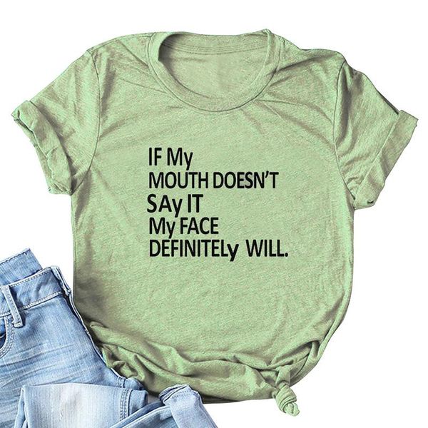 

women's t-shirt casual summer women t shirt if my mouth doesn't say it face definitely will letters print o neck short sleeve tee, White