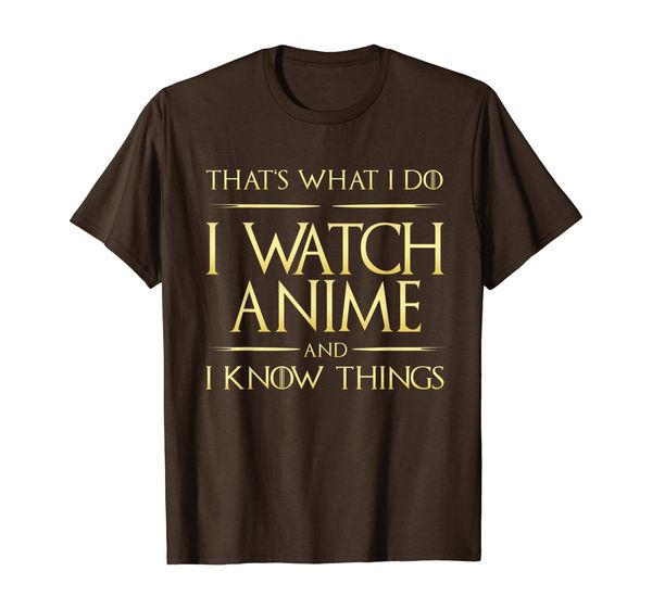 

i watch anime and i know things anime fan t-shirt, White;black