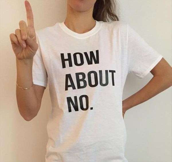 

how about no letters women t shirt print cotton casual funny for lady white tee hipster z 268