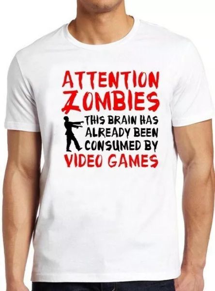 

attention zombies zombie gamer funny birthday cool gift tee t shirt 4290, White;black