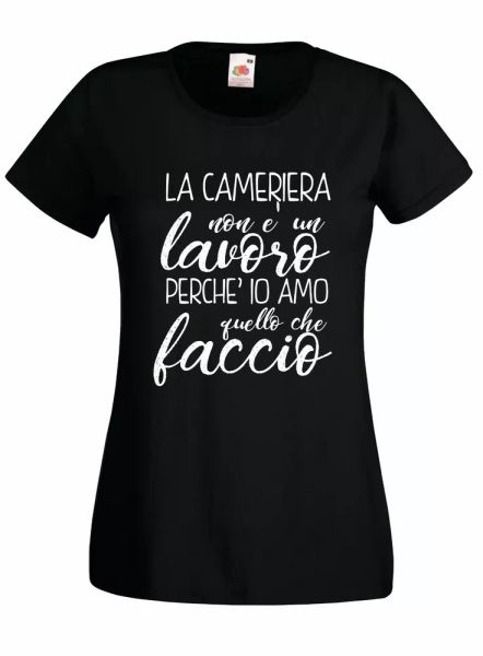 

t-shirt shirt women j2109 the maid is not a job because i love that, White;black