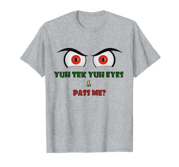 

T-Shirt | WI | Yuh tek yuh eyes Pass me Guyana, Mainly pictures