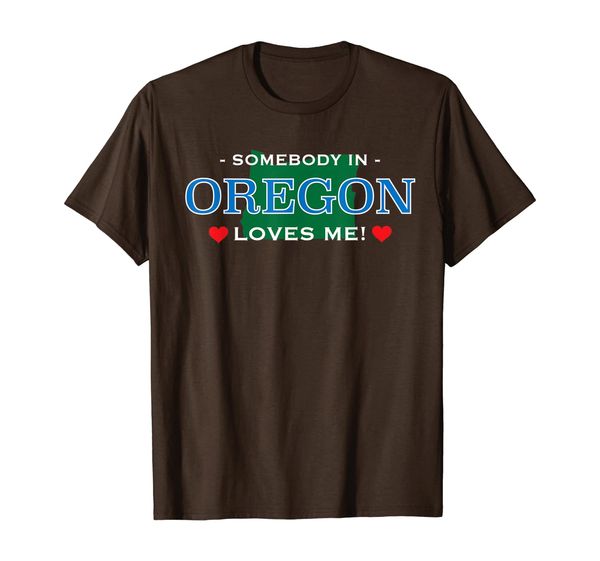

someone in oregon loves me - t-shirt | adorable gift :), White;black