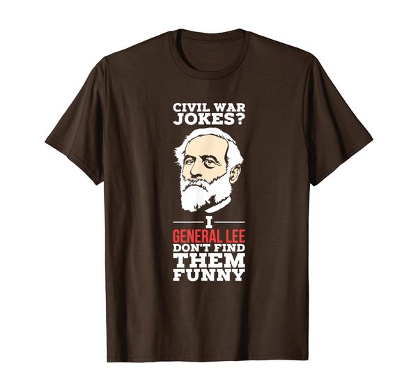 

civil war jokes i general lee don't find them funny t-shirt, White;black