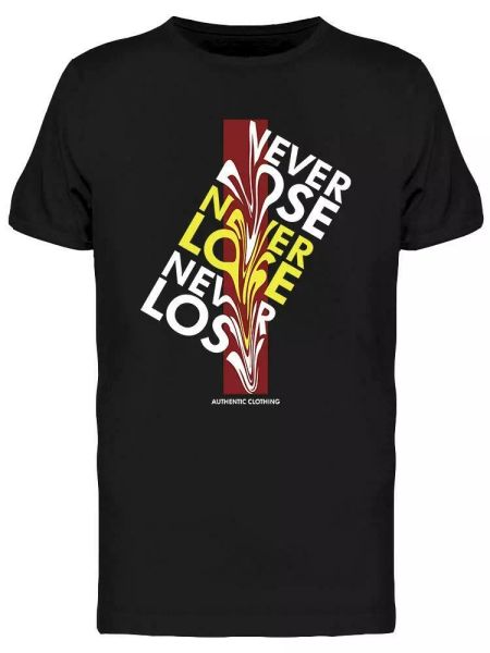 

never lose design tee men's -image by shutterstock, White;black