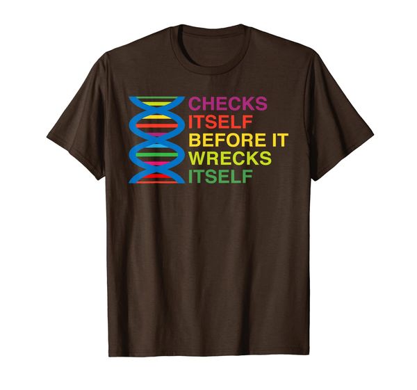 

dna checks itself before it wrecks itself funny rap t-shirt, White;black