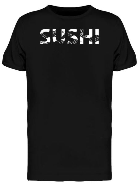

Sushi Time Men's Tee -Image by Shutterstock, White;black
