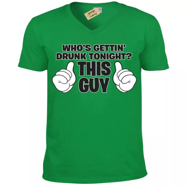 

Whos gettin drunk tonight T-Shirt funny stag birthday pub Mens V-Neck, White;black