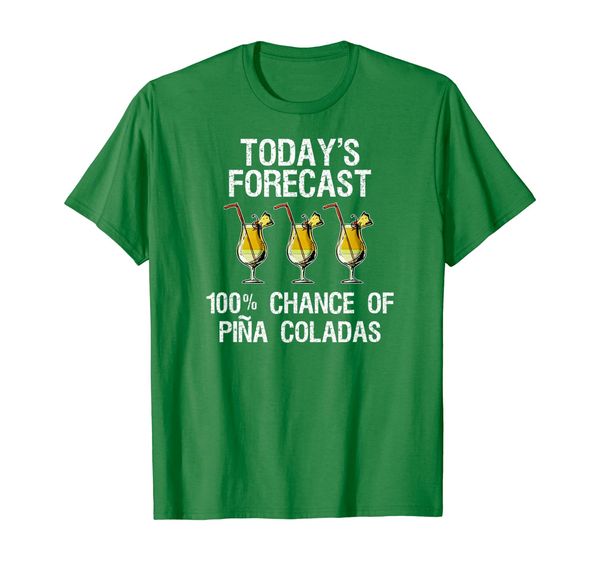 

pina colada t-shirt - funny today's forecast, White;black