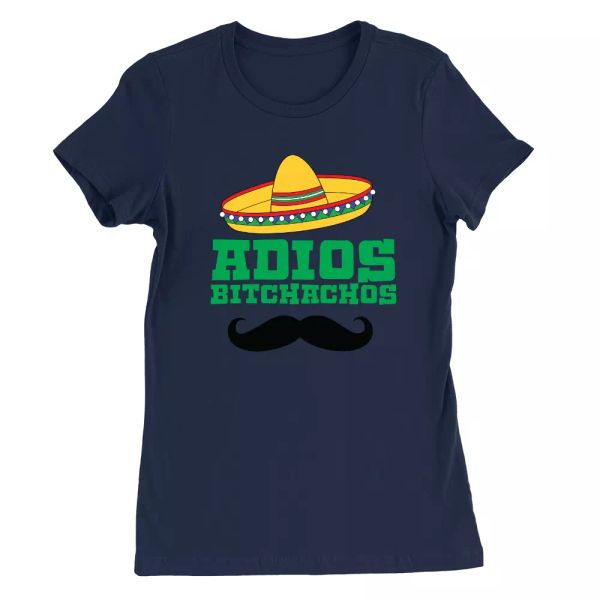

adios bitchachos womens t-shirt funny quote rude mexican joke gift top, White;black