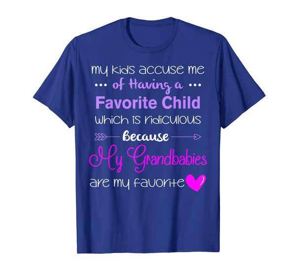

my grandbabies are my favorite, funny t-shirt for grandma, White;black