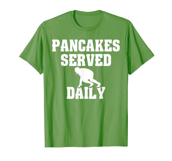 

Pancakes Served Daily Offensive Lineman T-Shirt, Mainly pictures