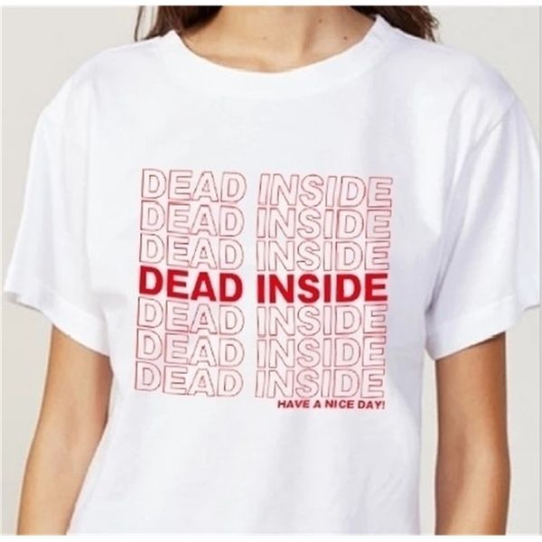 

the office t shirt women clothes summer fashion streetwear dead inside t-shirt cool letters lady's graphic 210512, White