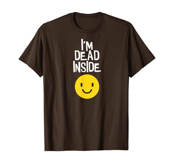 

funny true cynical t-shirt, i'm dead inside shirt, White;black
