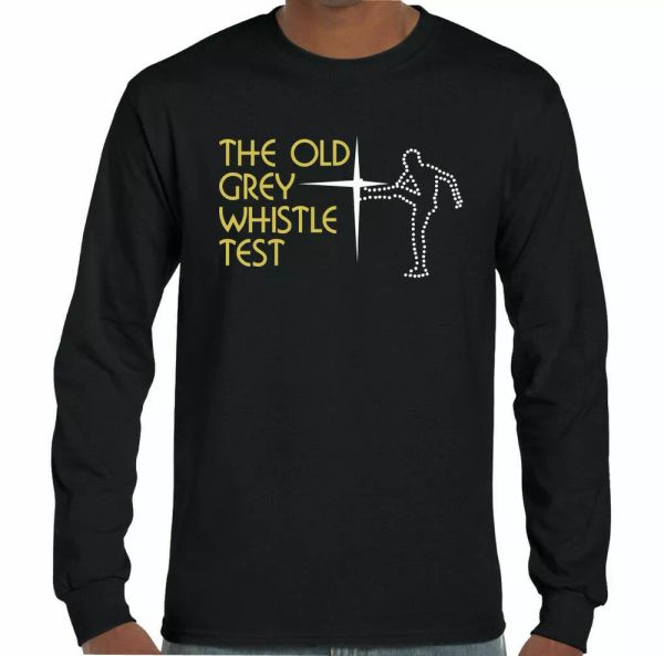 

the old grey whistle test man music retro tv programme t-shirt show, White;black
