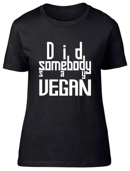 

Did somebody say Vegan Fitted Womens Ladies T Shirt, White;black