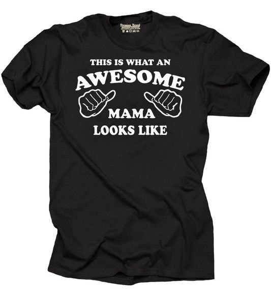 

awesome mama mother t-shirt gift for mom, White;black