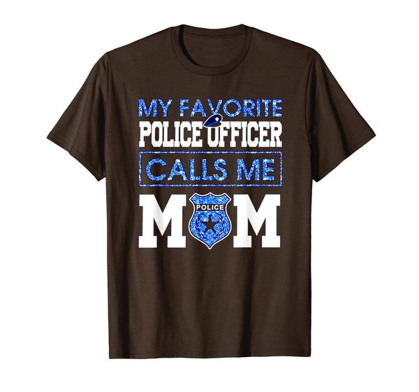 

my favorite police officer call me mom tshirt, White;black