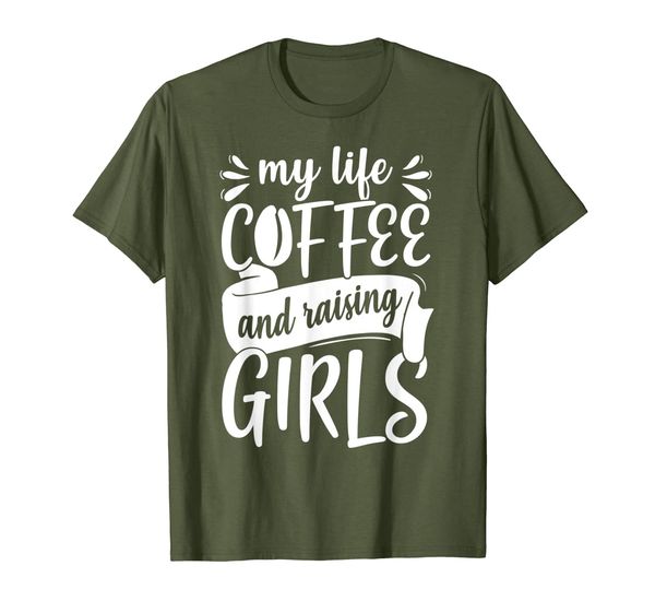 

cute unique my life: coffee and raising girls t-shirt, White;black