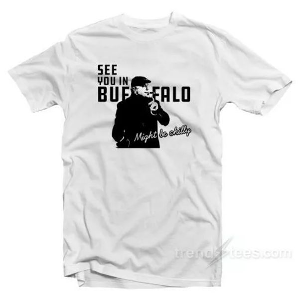 

see you in buffalo t-shirt, White;black