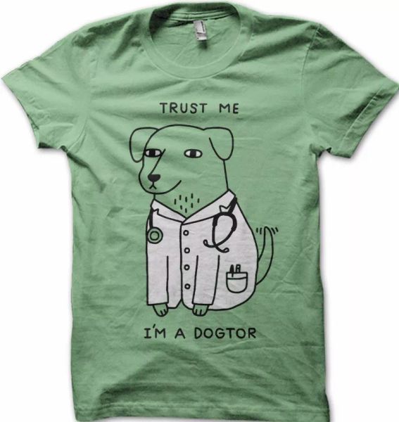 

trust me i'm a dogtor doctor funny printed t-shirt 9241, White;black