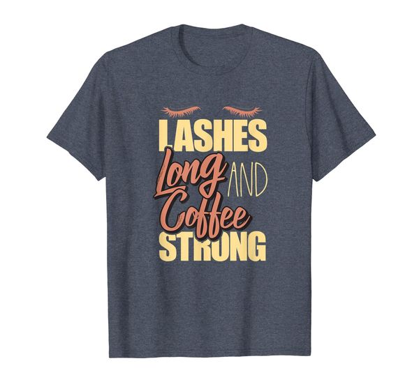 

mom coffee shirt gift day fit funny lashes long strong love, White;black