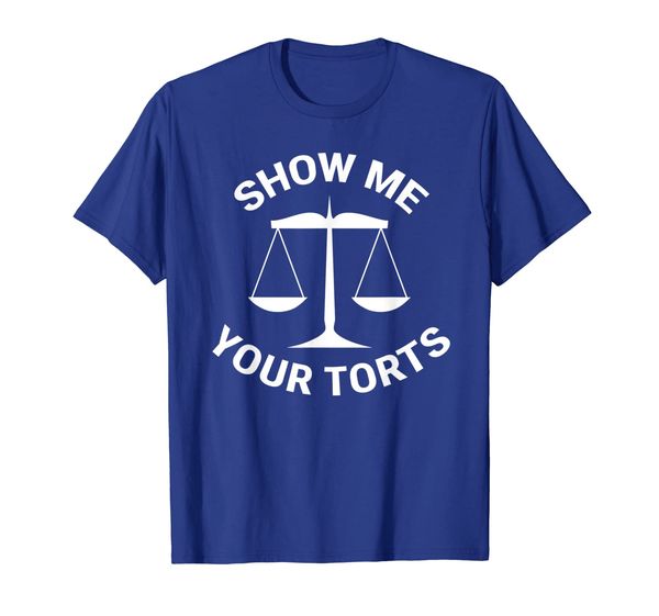 

Funny Lawyer T-shirt Show Me Your Torts Law School Gift, Mainly pictures