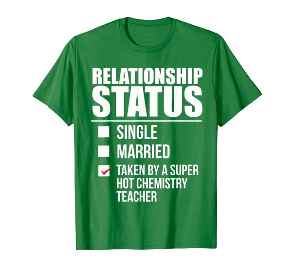 

relationship status taken chemistry teacher gift present t-shirt, White;black