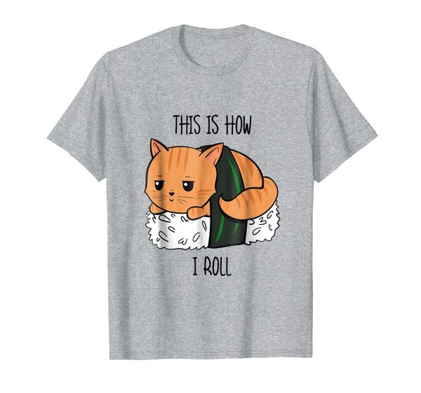 

this is how i roll (sushi rolls), cat sushi, i love sushi, White;black