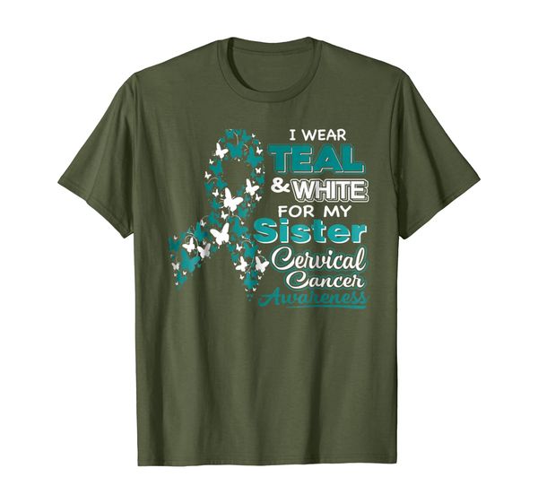

cervical cancer i wear teal white for my sister shirt, White;black