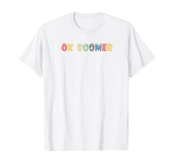 

ok boomer trending gen z millennials generation meme joke t-shirt, White;black