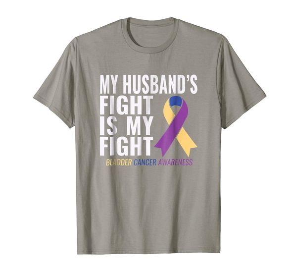 

Bladder Cancer Shirt: My Husband' Fight is My Fight, Mainly pictures