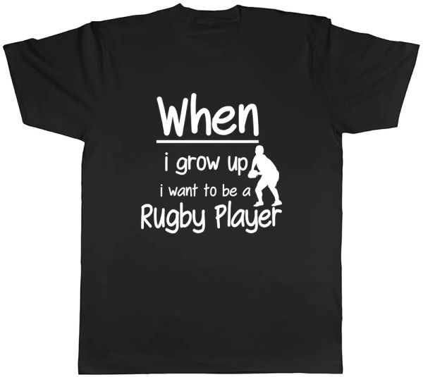 

When i Grow up I want to be a Rugby Mens Unisex T-Shirt Tee, White;black