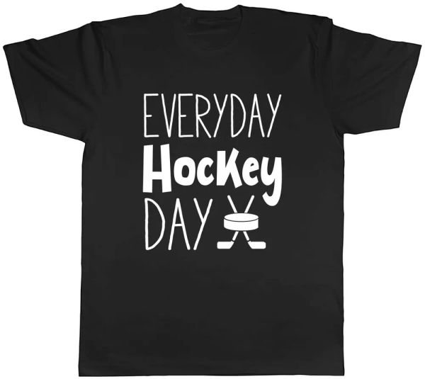

Everyday Hockey Day Mens Unisex T-Shirt Tee, White;black