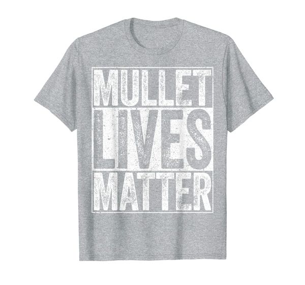 

Mullet Lives Matter T-Shirt Funny Redneck Gift Shirt T-Shirt, Mainly pictures