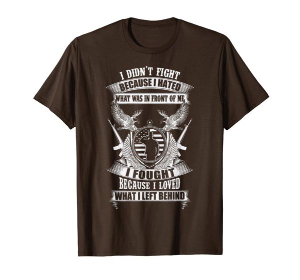 

I fought because I loved what I left behind T-Shirt, Mainly pictures
