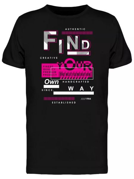 

Find Your Own Way Slogan Men's Tee -Image by Shutterstock, White;black