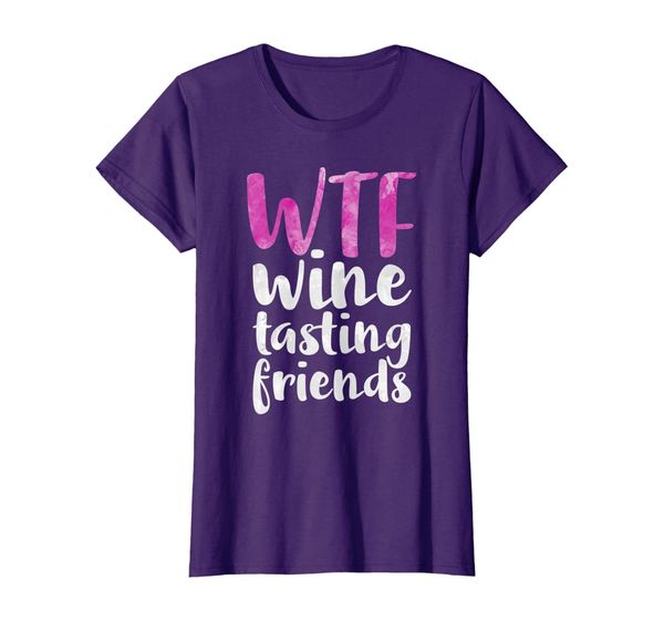 

Womens WTF Wine Tasting Friends T-Shirt Drinking Gift Shirt, Mainly pictures