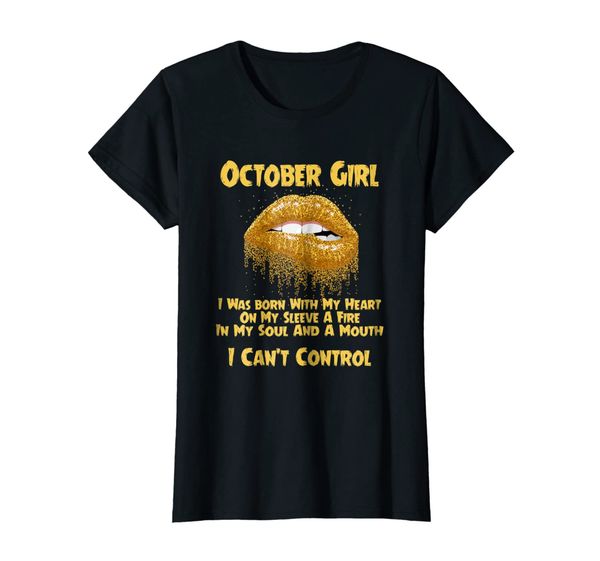 

womens i am a october girl shirt - born in october birthday gift, White;black